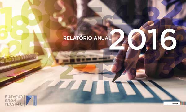 Capa do Relatório Anual de 2016 da Fundação Itaúsa Industrial